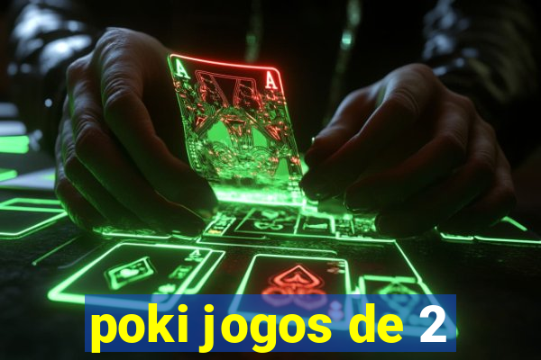poki jogos de 2